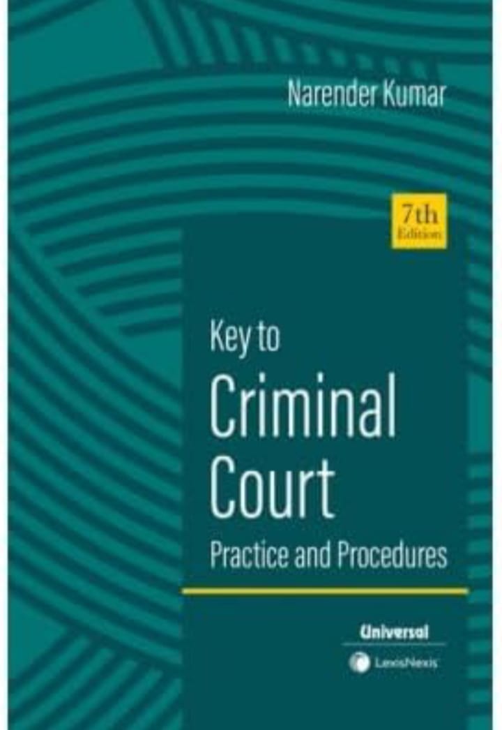 KEY TO CRIMINAL COURT PRACTICE & PROCEDURES